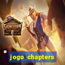 jogo chapters diamantes infinitos